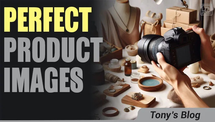 Product Images That Build Trust and Sell